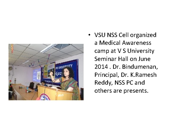 • VSU NSS Cell organized a Medical Awareness camp at V S University