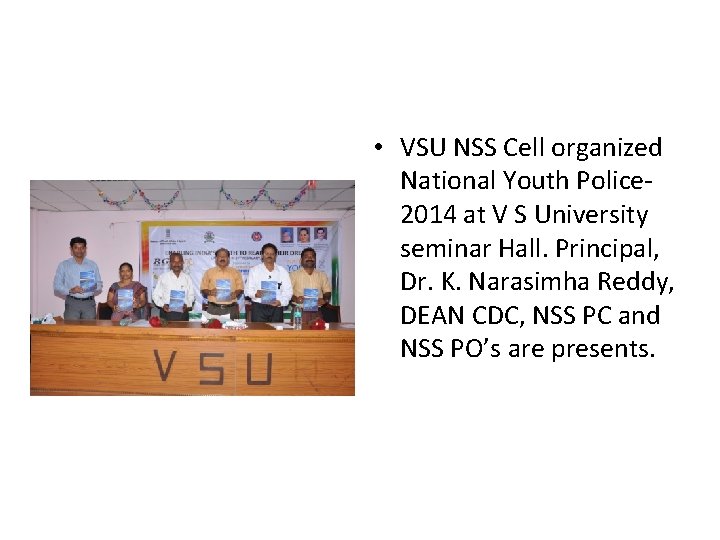  • VSU NSS Cell organized National Youth Police 2014 at V S University