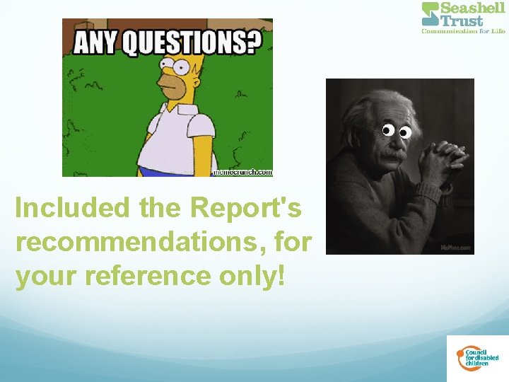 Included the Report's recommendations, for your reference only! 