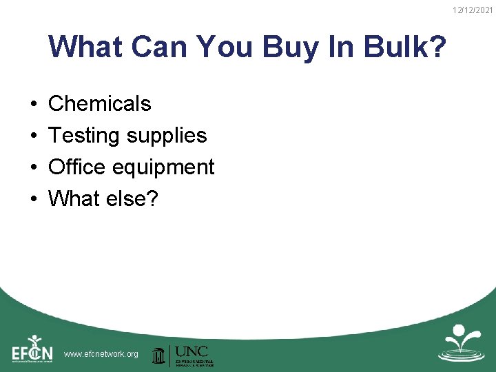 12/12/2021 What Can You Buy In Bulk? • • Chemicals Testing supplies Office equipment