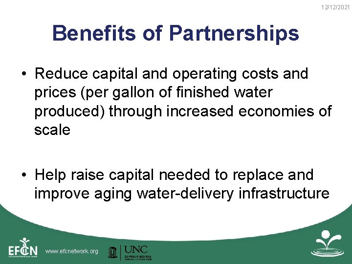 12/12/2021 Benefits of Partnerships • Reduce capital and operating costs and prices (per gallon