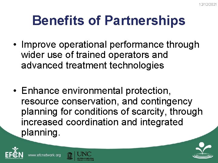 12/12/2021 Benefits of Partnerships • Improve operational performance through wider use of trained operators