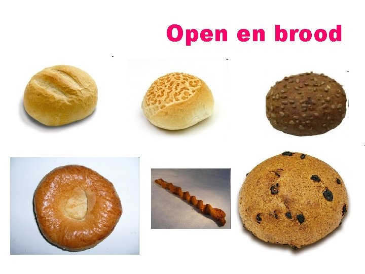 Open en brood 