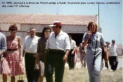 En 1959, méchoui à la ferme de Pierrot Jarrige à Hardy. Au premier plan,