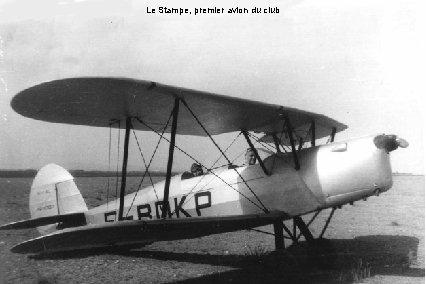 Le Stampe, premier avion du club 