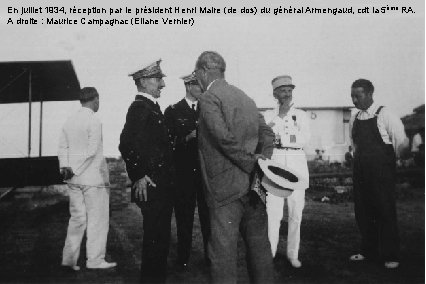 En juillet 1934, réception par le président Henri Maire (de dos) du général Armengaud,