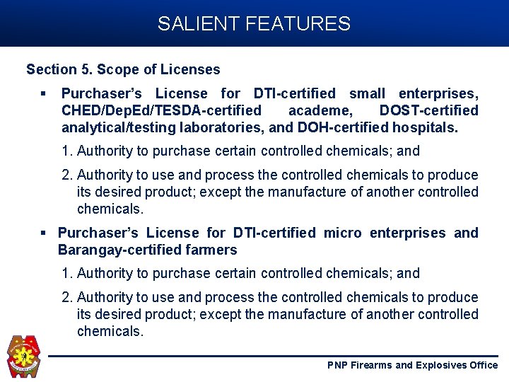 SALIENT FEATURES Section 5. Scope of Licenses § Purchaser’s License for DTI-certified small enterprises, SALIENT FEATURES Section 5. Scope of Licenses § Purchaser’s License for DTI-certified small enterprises,