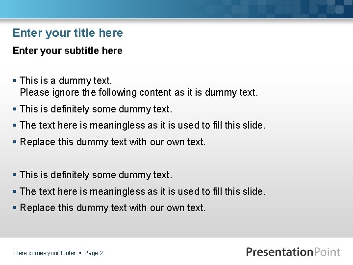 Enter your title here Enter your subtitle here § This is a dummy text. Enter your title here Enter your subtitle here § This is a dummy text.