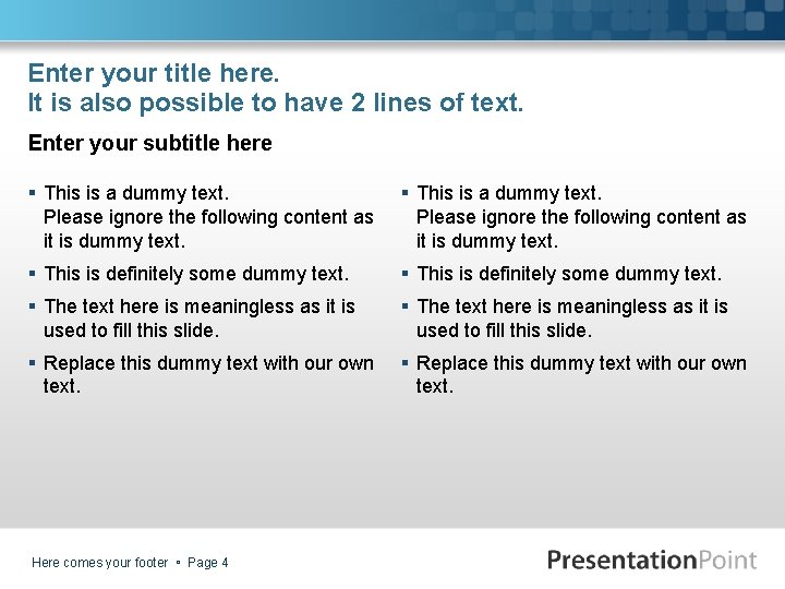 Enter your title here. It is also possible to have 2 lines of text. Enter your title here. It is also possible to have 2 lines of text.