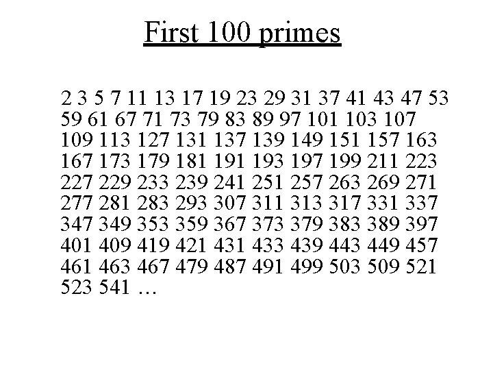 First 100 primes 2 3 5 7 11 13 17 19 23 29 31