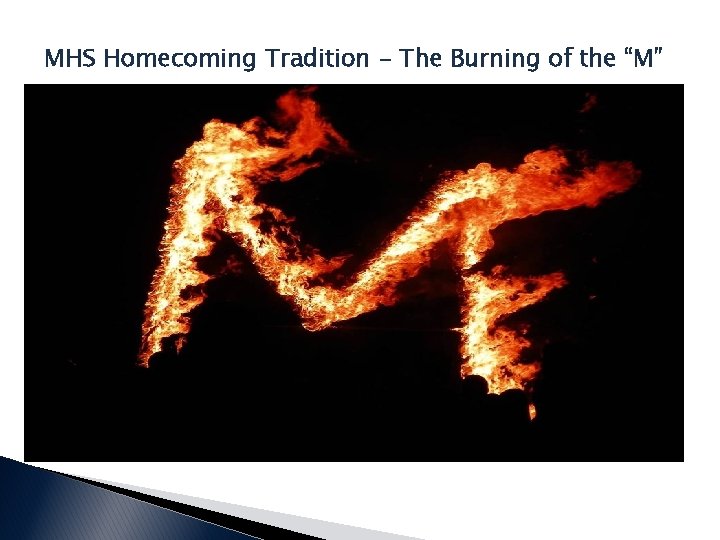 MHS Homecoming Tradition - The Burning of the “M” 