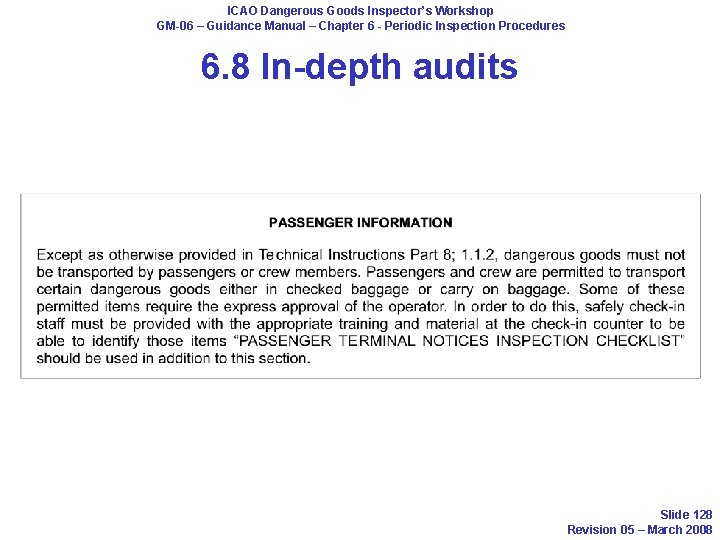 ICAO Dangerous Goods Inspector’s Workshop GM-06 – Guidance Manual – Chapter 6 - Periodic