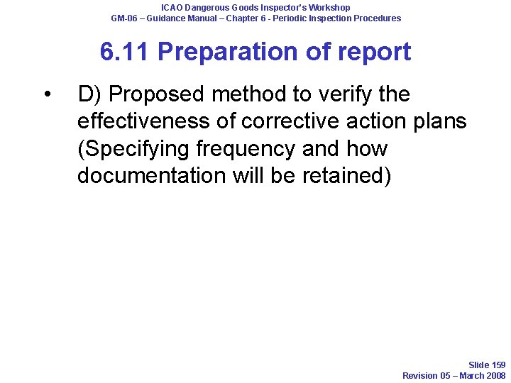 ICAO Dangerous Goods Inspector’s Workshop GM-06 – Guidance Manual – Chapter 6 - Periodic