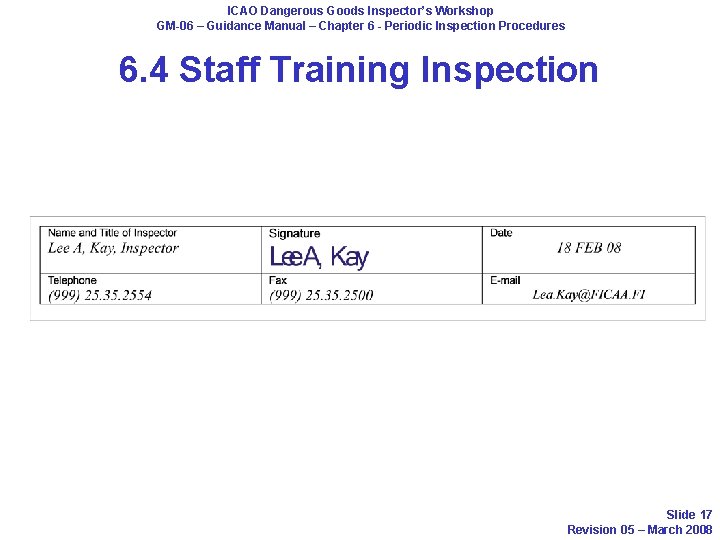 ICAO Dangerous Goods Inspector’s Workshop GM-06 – Guidance Manual – Chapter 6 - Periodic