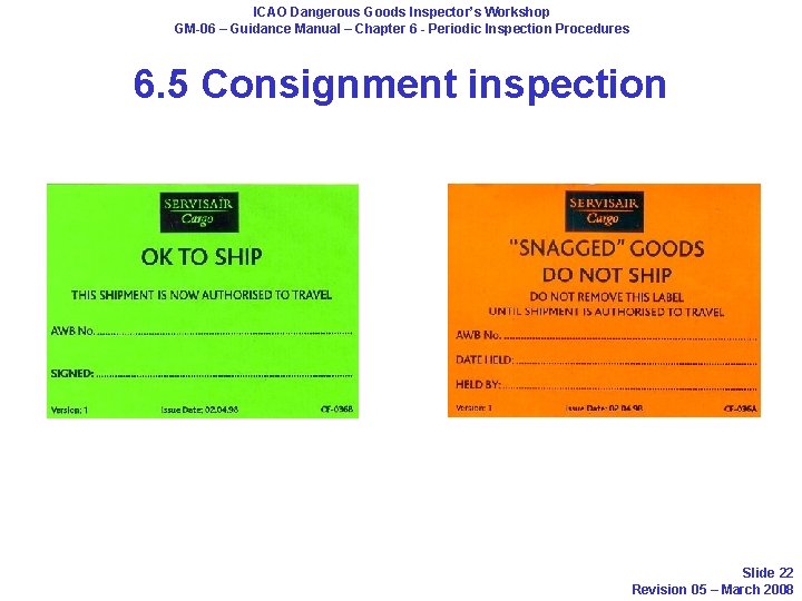 ICAO Dangerous Goods Inspector’s Workshop GM-06 – Guidance Manual – Chapter 6 - Periodic