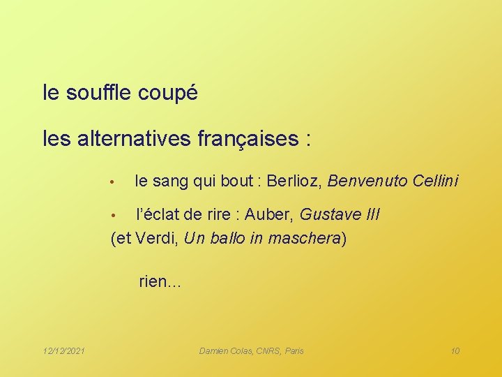 le souffle coupé les alternatives françaises : • le sang qui bout : Berlioz,