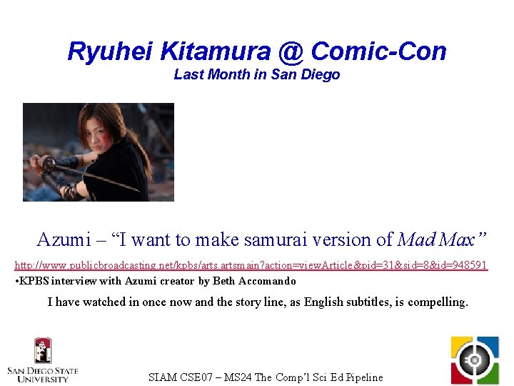 Ryuhei Kitamura @ Comic-Con Last Month in San Diego Azumi – “I want to