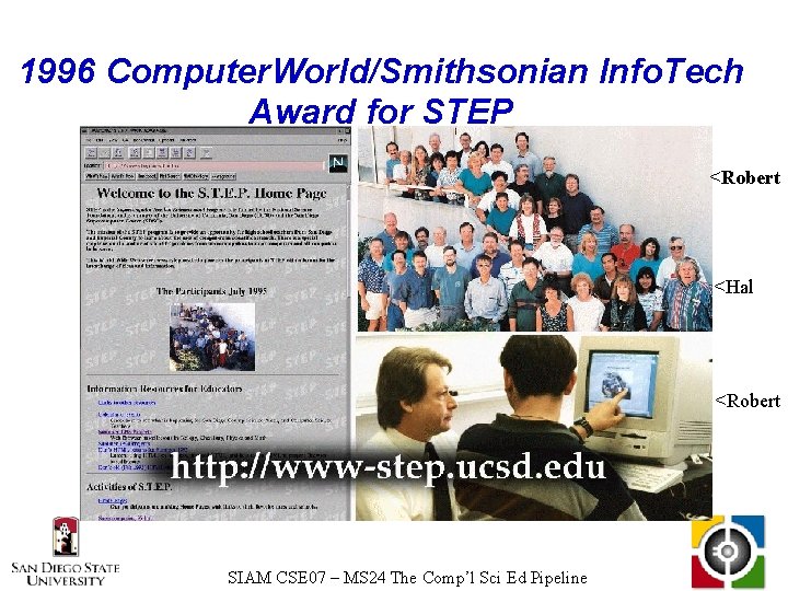 1996 Computer. World/Smithsonian Info. Tech Award for STEP <Robert <Hal <Robert SIAM CSE 07