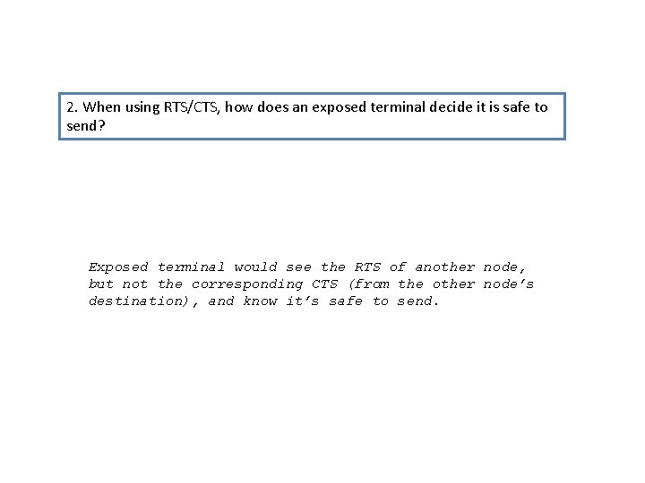 2. When using RTS/CTS, how does an exposed terminal decide it is safe to