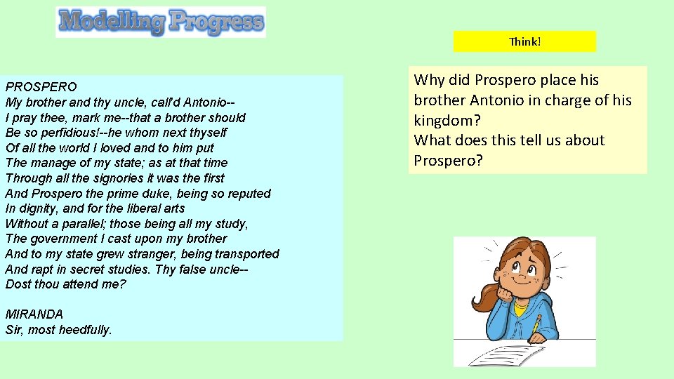 Think! PROSPERO My brother and thy uncle, call'd Antonio-I pray thee, mark me--that a Think! PROSPERO My brother and thy uncle, call'd Antonio-I pray thee, mark me--that a