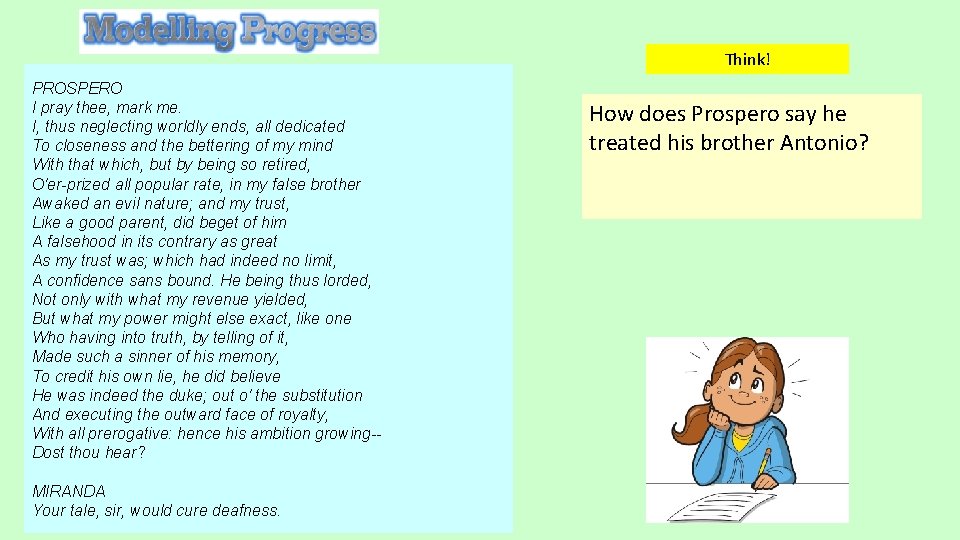 Think! PROSPERO I pray thee, mark me. I, thus neglecting worldly ends, all dedicated Think! PROSPERO I pray thee, mark me. I, thus neglecting worldly ends, all dedicated