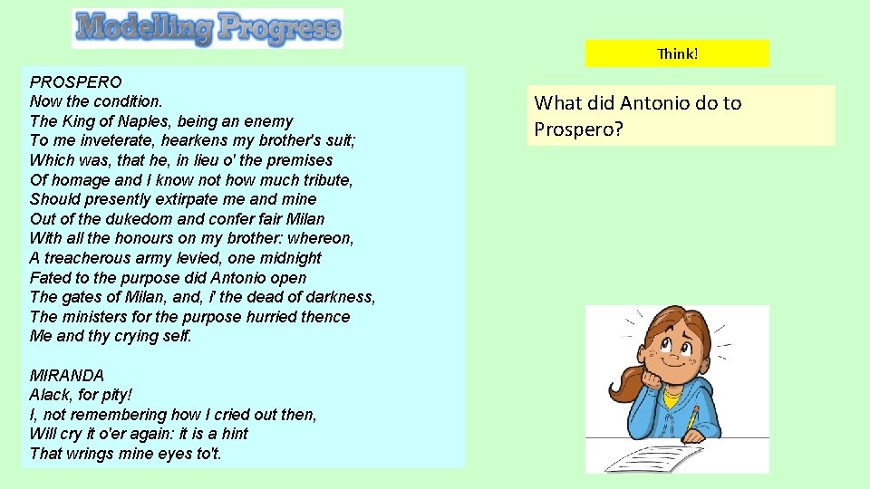 Think! PROSPERO Now the condition. The King of Naples, being an enemy To me Think! PROSPERO Now the condition. The King of Naples, being an enemy To me