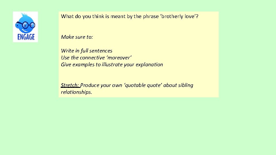 What do you think is meant by the phrase ’brotherly love’? Make sure to: What do you think is meant by the phrase ’brotherly love’? Make sure to: