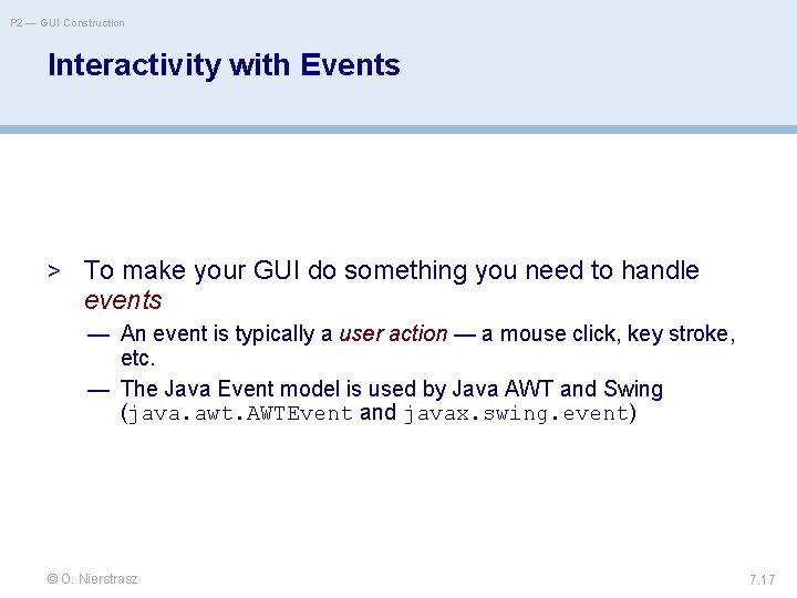 P 2 — GUI Construction Interactivity with Events > To make your GUI do