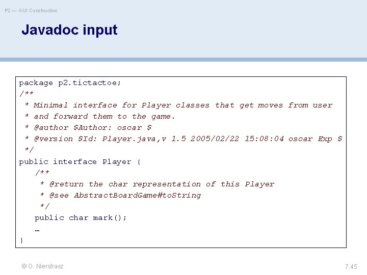 P 2 — GUI Construction Javadoc input package p 2. tictactoe; /** * Minimal