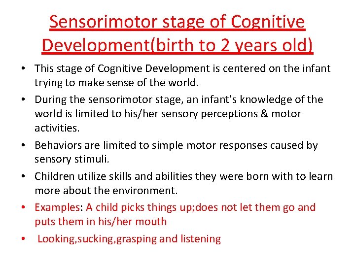 Sensorimotor stage of Cognitive Development(birth to 2 years old) • This stage of Cognitive Sensorimotor stage of Cognitive Development(birth to 2 years old) • This stage of Cognitive