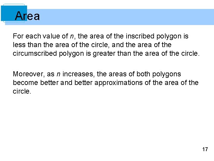 Area For each value of n, the area of the inscribed polygon is less