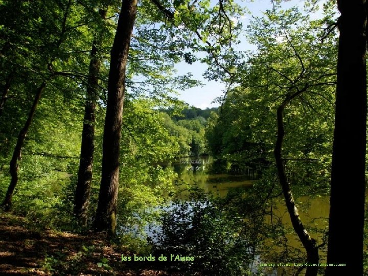 les bords de l’Aisne courtesy of : Jean-Loup Ridoux randonnée. com 