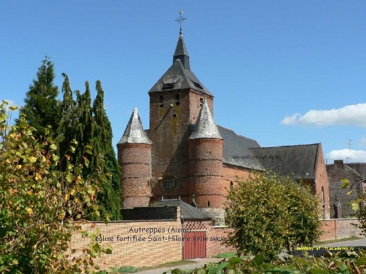 Autreppes (Aisne) église fortifiée Saint-Hilaire XVIIe siècle courtesy of : fr. academic. ru 