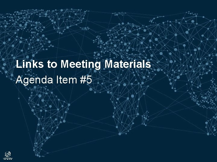 Links to Meeting Materials Agenda Item #5 