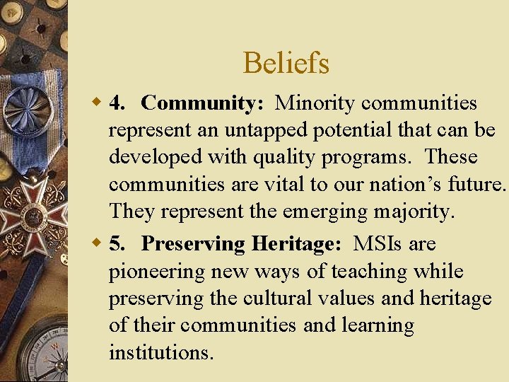 Beliefs w 4. Community: Minority communities represent an untapped potential that can be developed