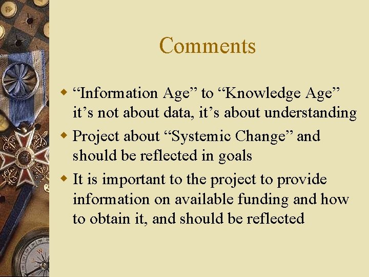 Comments w “Information Age” to “Knowledge Age” it’s not about data, it’s about understanding