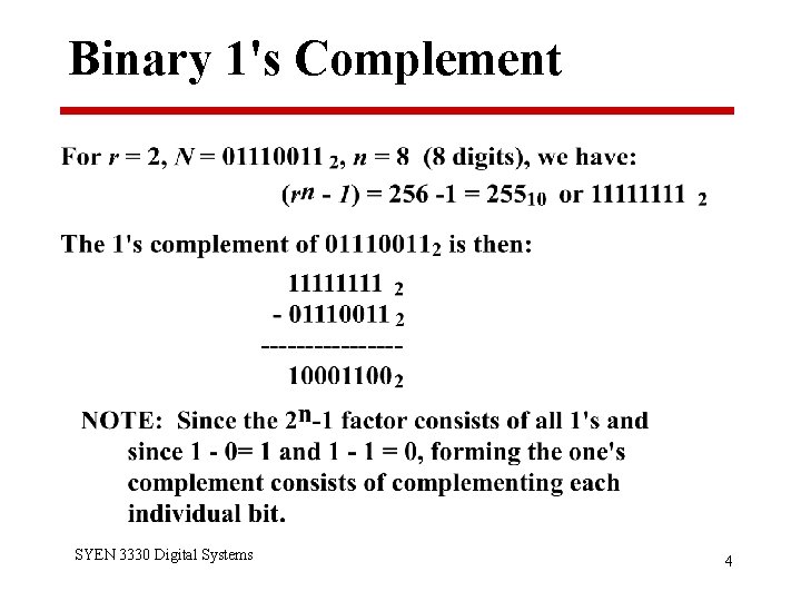 Binary 1's Complement SYEN 3330 Digital Systems 4 