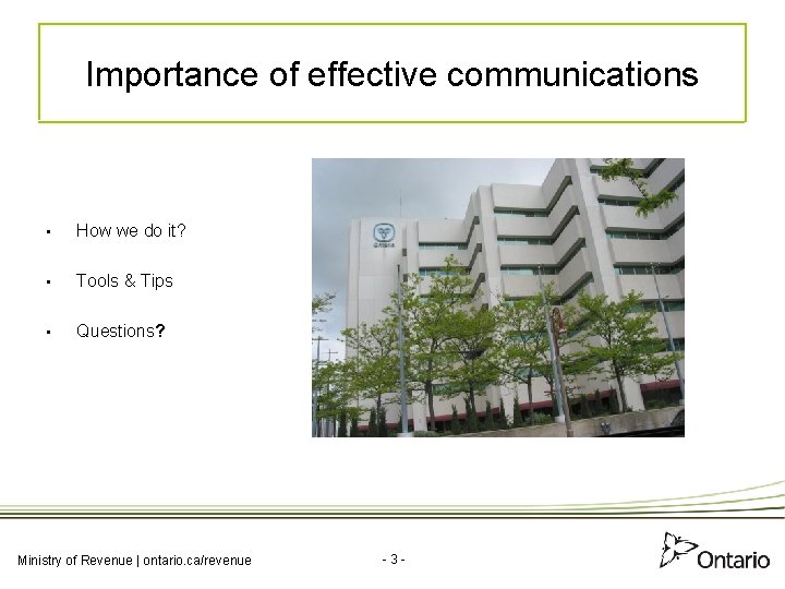 Importance of effective communications • How we do it? • Tools & Tips •