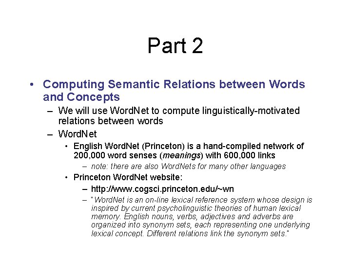Part 2 • Computing Semantic Relations between Words and Concepts – We will use