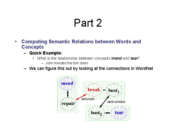 Part 2 • Computing Semantic Relations between Words and Concepts – Quick Example: •