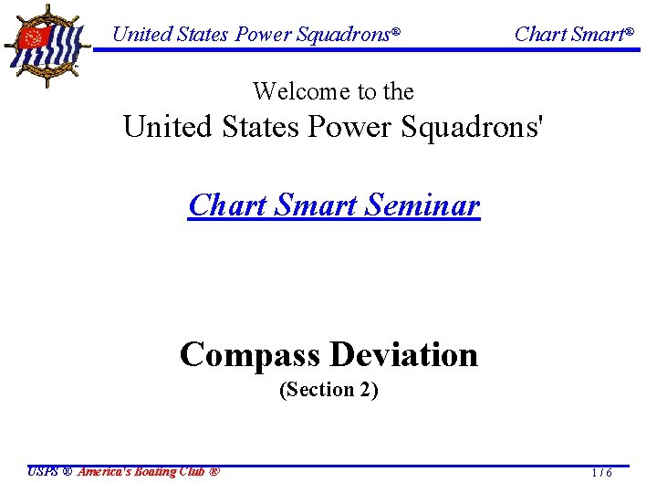 United States Power Squadrons® Chart Smart® Welcome to the United States Power Squadrons' Chart