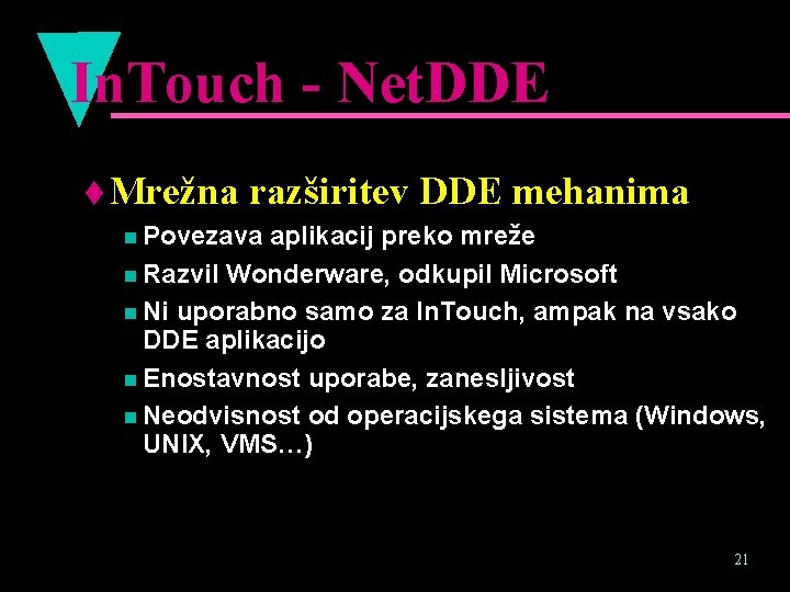 In. Touch - Net. DDE t Mrežna razširitev DDE mehanima n Povezava aplikacij preko