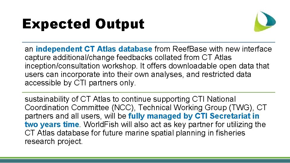 Expected Output an independent CT Atlas database from Reef. Base with new interface capture