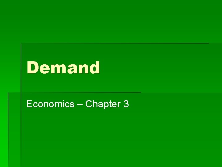 Demand Economics – Chapter 3 