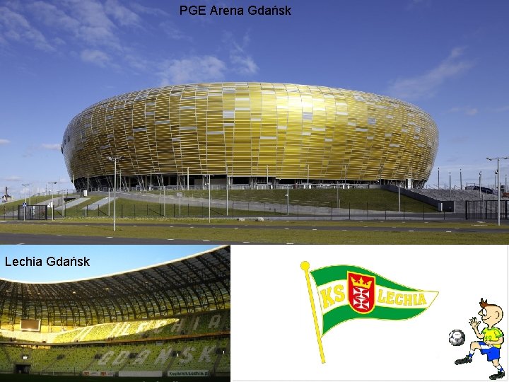 PGE Arena Gdańsk Lechia Gdańsk 