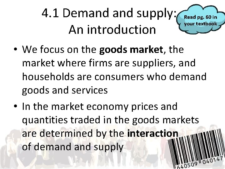 4. 1 Demand supply: . Read pg. 60 in your textbook An introduction •