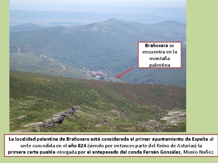 Brañosera se encuentra en la montaña palentina La localidad palentina de Brañosera está considerada