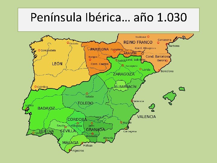 Península Ibérica… año 1. 030 