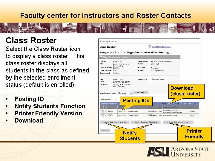 Faculty center for Instructors and Roster Contacts Class Roster Select the Class Roster icon