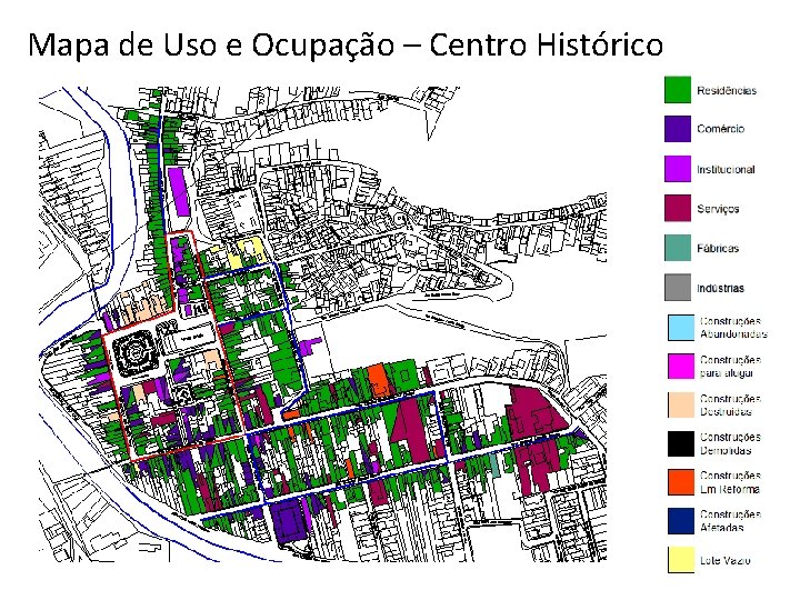 Mapa de Uso e Ocupação – Centro Histórico 